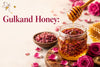Gulkand Honey